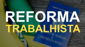 Reforma Trabalhista - Principais mudanas