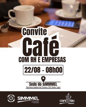 Convite Caf com RH e Empresas, 22/08 das 08h00 as 09h30 - presencial e online