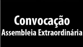 EDITAL DE CONVOCA��O - ASSEMBLEIA GERAL EXTRAORDIN�RIA