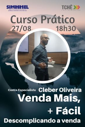 Curso prtico Venda Mais, + fcil - com Cleber Oliveira - Inscries Abertas! - ltimos dias 1 lote