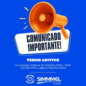 Comunicado Importante: Termo Aditivo CCT 2024-2025 para Correia Pinto, Lages e Otaclo Costa